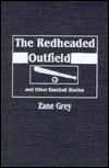 The Redheaded Outfield and Other Baseball Stories