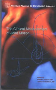 Clinical Measurement of Joint Motion / Edition 1