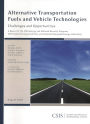 Alternative Transportation Fuels and Vehicle Technologies: Challenges and Opportunities