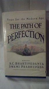Title: The Path of Perfection, Author: A. C. Bhaktivedanta Prabhupada