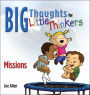Big Thoughts For Little Thinkers: The Mission