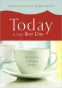 Today is Your Best Day: Discovering God's Best for You