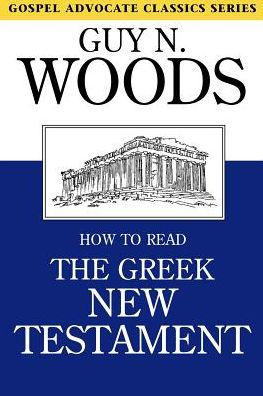 How to Read the Greek New Testament