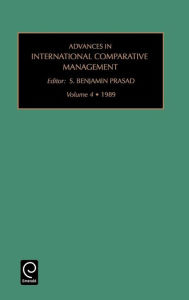 Title: Advances in International Comparative Management / Edition 1, Author: Srinivas Prasad