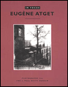 Title: In Focus: Eugène Atget: Photographs from the J. Paul Getty Museum, Author: Gordon Baldwin