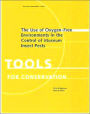 The Use of Oxygen-Free Environments in the Control of Museum Insect Pests