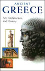 Ancient Greece: Art, Architecture, and History