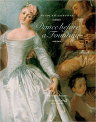 Title: Nicolas Lancret: Dance before a Fountain, Author: Mary Holmes