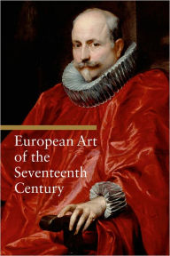 Title: European Art of the Seventeenth Century, Author: Rosa Giorgi