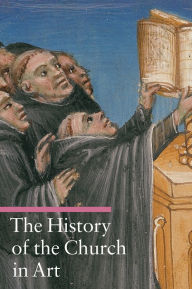 Title: The History of the Church in Art, Author: Rosa Giorgi