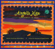 Title: Angel's Kite / La estrella de Angel, Author: Alberto Blanco