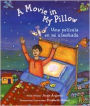 A Movie in My Pillow / Una pelicula en mi almohada