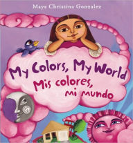 My Colors, My World/Mis colores, mi mundo