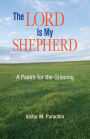 The Lord Is My Shepherd: A Psalm for the Grieving
