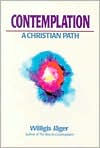 Contemplation: A Christian Path / Edition 1