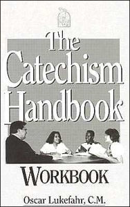 The Catechism Handbook Workbook