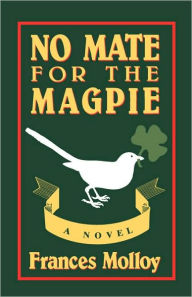 Title: No Mate for the Magpie, Author: Frances Molloy