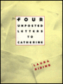 Four Unposted Letters to Catherine