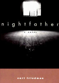 Title: Nightfather, Author: Carl Friedman
