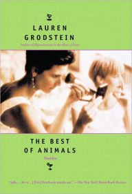 Title: The Best of Animals, Author: Lauren Grodstein