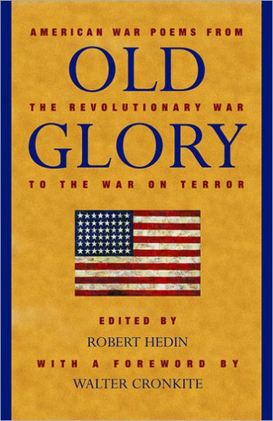 Old Glory: American War Poems from the Revolutionary War to the War in Iraq