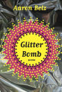 Glitter Bomb: Poems
