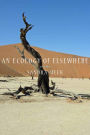 An Ecology of Elsewhere: Poems