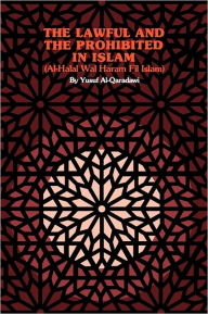 Title: The Lawful and the Prohibited in Islam, Author: Yusuf Al-Qaradawi