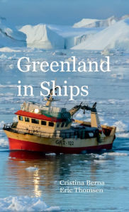 Title: Greenland in Ships, Author: Cristina Berna