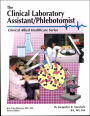 The Clinical Laboratory Assistant/Phlebotomist / Edition 1