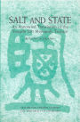 Salt and State: An Annotated Translation of the <em>Songshi</em> Salt Monopoly Treatise