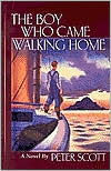 Boy Who Came Walking Home