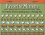 Favorite Mittens: Best Traditional Mitten Patterns from Fox and Geese and Fences and Flying Geese and Partridge Feet