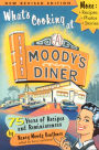 What's Cooking at Moody's Diner