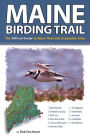 Maine Birding Trail: The Official Guide to More Than 260 Accessible Sites