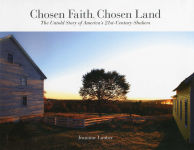 Alternative view 1 of Chosen Faith, Chosen Land: The Untold Story of America's 21st Century Shakers