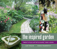 Title: The Inspired Garden: 24 Artists Share Their Vision, Author: Judy Paolini