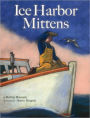 The Ice Harbor Mittens