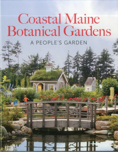 The Coastal Maine Botanical Gardens