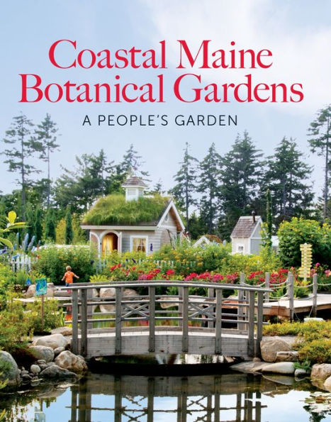 The Coastal Maine Botanical Gardens