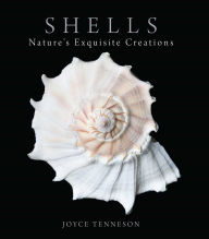 Title: Shells: Nature's Exquisite Creations, Author: Joyce Tenneson