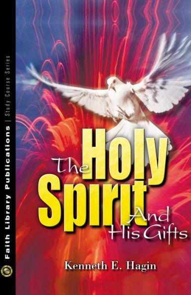 The Holy Spirit and His Gifts Study Course