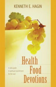Title: Health Food, Author: Kenneth E Hagin