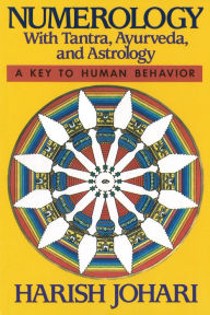 Title: Numerology: With Tantra, Ayurveda, and Astrology, Author: Harish Johari