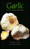 Garlic: Natures Original Remedy