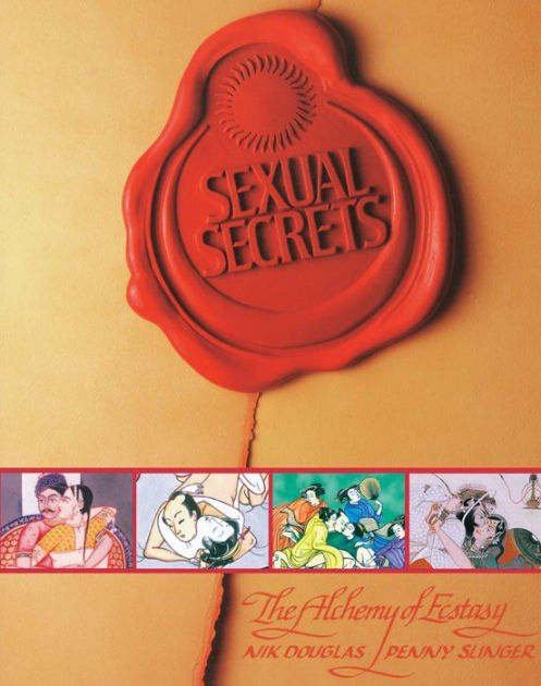 Sexual Secrets: Twentieth Anniversary Edition: The Alchemy of