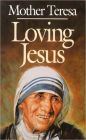 Loving Jesus: Mother Teresa