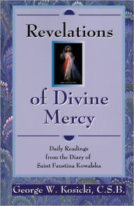 Revelations of Divine Mercy: Daily Readings from the Diary of Blessed Faustina Kowalska
