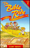 The Bible Ride: Adventures That Bring the Gospel to Life