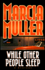 While Other People Sleep (Sharon McCone Series #18)